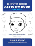 Computer Science Activity Book for Boys: Coding games, coloring, puzzles, mazes & more - Paperback