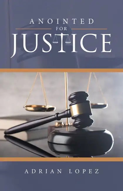 Anointed for Justice - Paperback