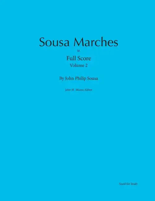 Sousa Marches in Full Score: Volume 2 - Paperback
