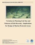 Variation in Planning Unit-Size and Patterns of Fish Diversity: Implications for Design of Marine Protected Areas - Paperback