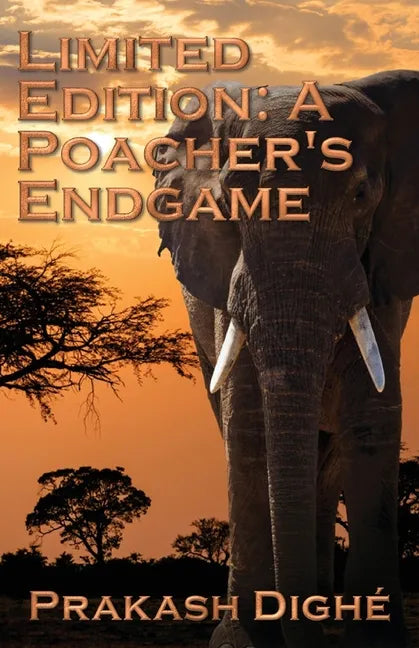 Limited Edition: A Poacher's Endgame - Paperback