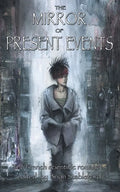 The Mirror of Present Events - Paperback