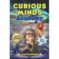 Curious Minds Academy: Incredible Facts for Smart Kids - Paperback