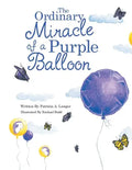 The Ordinary Miracle of a Purple Balloon - Paperback