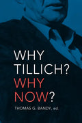 Why Tillich Why Now - Paperback