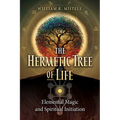 The Hermetic Tree of Life: Elemental Magic and Spiritual Initiation - Paperback