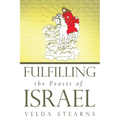 Fulfilling the Feasts of Israel - Paperback
