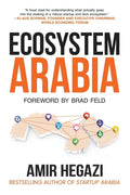 Ecosystem Arabia: The Making of a New Economy - Paperback