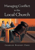 Managing Conflict in the Local Church - Hardcover