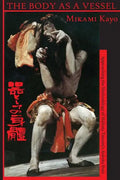 The Body as a Vessel - Hardcover