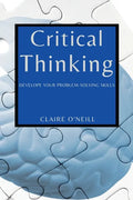 Critical Thinking for Beginners: Develope Your Problem-Solving Skills - Paperback