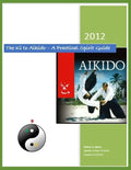 The Ki to Aikido - A Practical Spirit Guide: Your Guide To Understanding Ki - Paperback