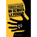 No se mata la verdad - Paperback