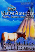 The Best Native American Myths, Legends, and Folklore Vol.3 - Paperback