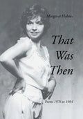 That Was Then: Poems 1976 to 1984 - Hardcover