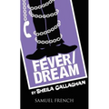 Fever/Dream - Paperback