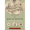 A Biography of a Map in Motion: Augustine Herrman's Chesapeake - Hardcover