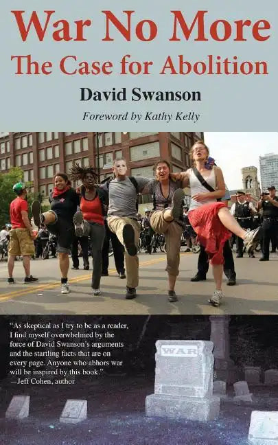 War No More: The Case for Abolition - Paperback