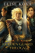 Golden Guard Trilogy: Complete Series - Paperback
