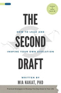 The Second Draft: How to Lead and Inspire Your Own Evolution - Paperback