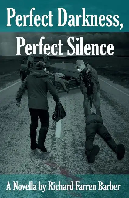 Perfect Darkness, Perfect Silence - Paperback