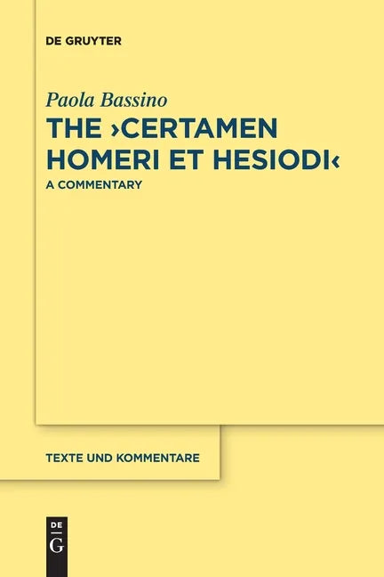 The >Certamen Homeri Et Hesiodi: A Commentary - Paperback