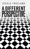 A Different Perspective - Hardcover