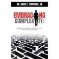 Embracing Complexity: A Bishop's Journey through Life, Faith, and Resilience - Paperback