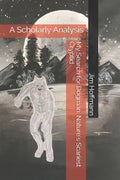 My Search for Dogman: Nature's Scariest Cryptid: A Scholarly Analysis - Paperback