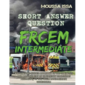 Frcem Intermediate: SHORT ANSWER QUESTION (Full Colour, Volume 1) - Paperback