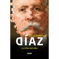Díaz, La Otra Historia / Díaz, the Other History - Paperback