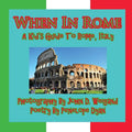 When in Rome, a Kid's Guide to Rome - Paperback