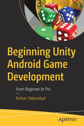 Beginning Unity Android Game Development: From Beginner to Pro - Paperback