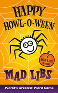 Happy Howl-O-Ween Mad Libs: Over 60 Halloween Stories in One! - Paperback