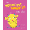 The Bounciest Monster on Mill Street - Paperback