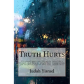 Truth Hurts: ..you will be hated by all nations .. - Paperback