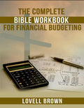 The Complete Bible Workbook For Financial Budgeting - Paperback