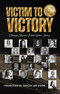 Victim To Victory: Change Starts With Your Story - Paperback
