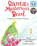 Santa's Mysterious Boot: Finding the True Spirit of Chirstmas - Paperback