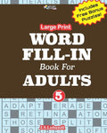 Large Print WORD FILL-IN Book For ADULTS; Vol.5 - Paperback
