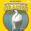 Whooping Cranes - Library Binding