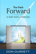 The Path Forward: A Shift Into a New Era - Paperback