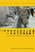The Perversion of Autonomy: Coercion and Community in a Liberal Society - Paperback