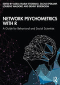 Network Psychometrics with R: A Guide for Behavioral and Social Scientists - Paperback