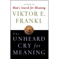 Unheard Cry for Meaning - Paperback