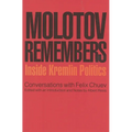 Molotov Remembers: Inside Kremlin Politics - Paperback