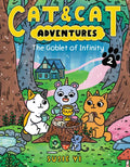 Cat & Cat Adventures: The Goblet of Infinity: A Graphic Novel - Hardcover