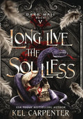 Long Live the Soulless - Hardcover