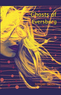 Ghosts of Eversburg - Paperback