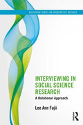 Interviewing in Social Science Research: A Relational Approach - Paperback